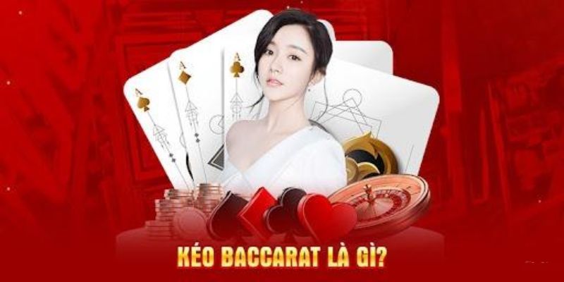 Nhóm Kéo Baccarat Và Những Thông Tin Bổ Ích Bạn Cần Biết